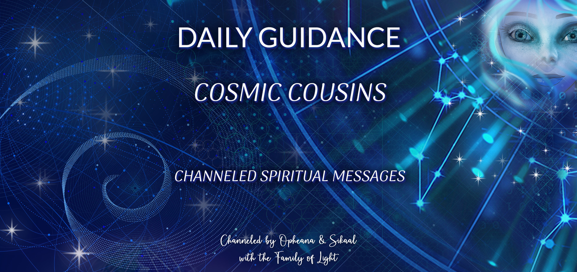 Daily Guidance ~ Channeled Spiritual Messages ~ Cosmic Cousins ~ Sunday 19 February 2023