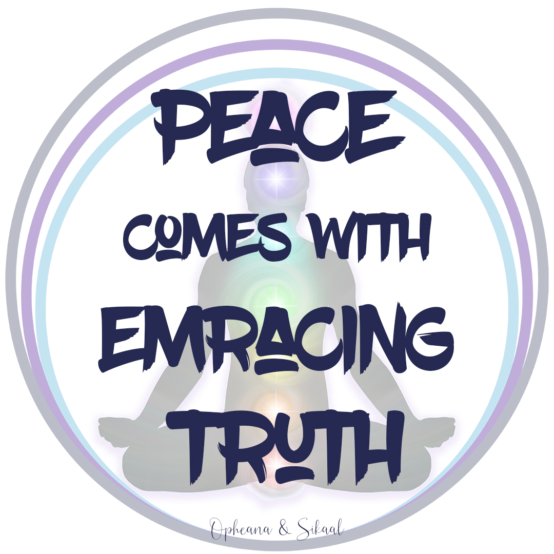 Peace Comes with Embracing Truth