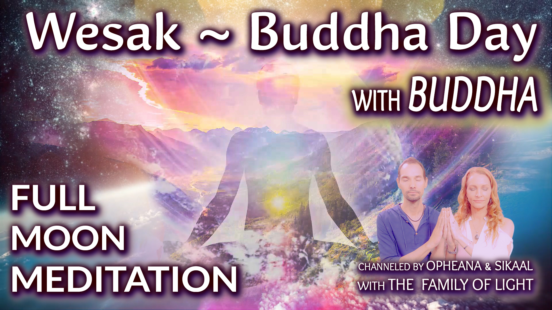 Wesak Buddha Day Meditation – Vesak 2020 ~ with Ascended Master Gautama Buddha